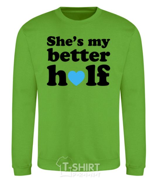 Sweatshirt She is my better half orchid-green фото