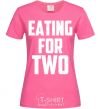 Женская футболка Eating for two Ярко-розовый фото