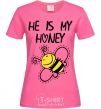 Женская футболка He is my honey Ярко-розовый фото