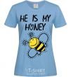 Women's T-shirt He is my honey sky-blue фото