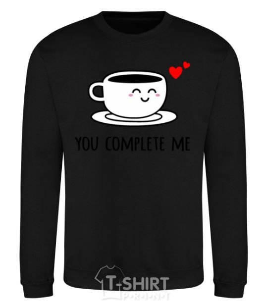 Sweatshirt You complete me cup black фото