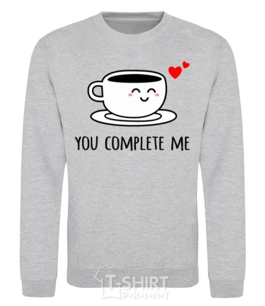 Sweatshirt You complete me cup sport-grey фото