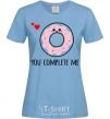 Women's T-shirt You complete me donut sky-blue фото