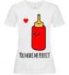 Women's T-shirt You make me perfect ketchup White фото