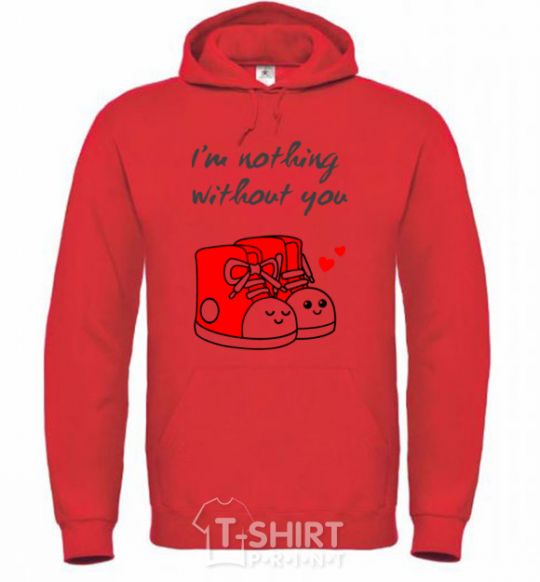 Men`s hoodie I am nothing without you he bright-red фото