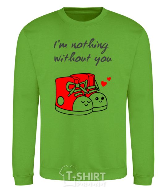 Sweatshirt I am nothing without you he orchid-green фото