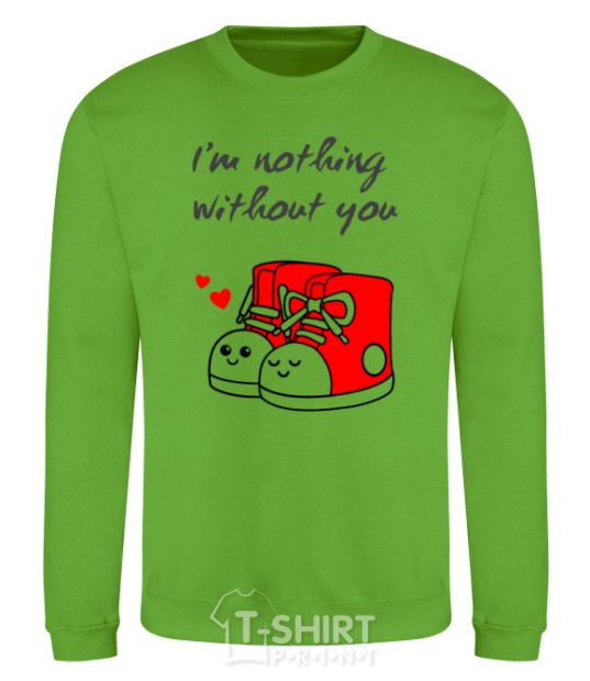 Sweatshirt I am nothing without you she orchid-green фото