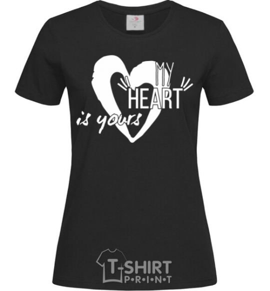 Women's T-shirt My heart is yours white black фото