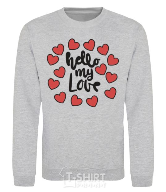 Sweatshirt Hello my love sport-grey фото