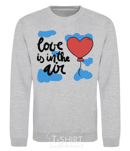 Sweatshirt Love is in the air sport-grey фото