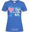 Women's T-shirt Love is in the air white royal-blue фото