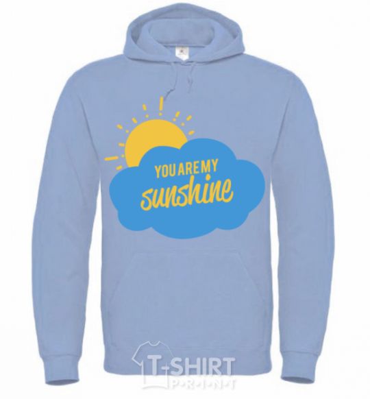 Men`s hoodie You are my sunshine version 2 sky-blue фото