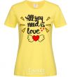 Women's T-shirt All you need is love Heart with wings cornsilk фото