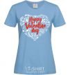 Women's T-shirt Happy Valentines day sky-blue фото