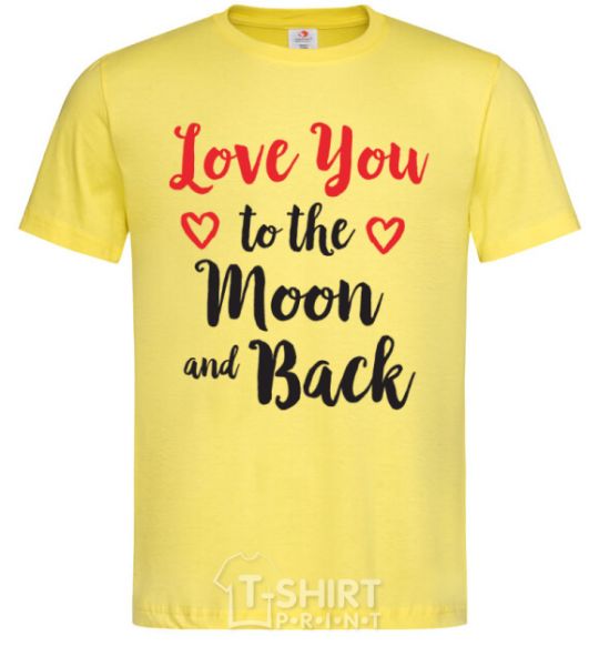 Men's T-Shirt Love you to the moon and back cornsilk фото