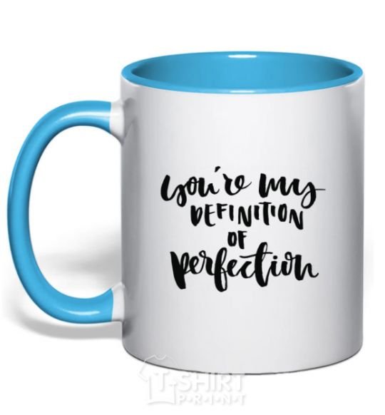 Mug with a colored handle You are my definition of perfection sky-blue фото