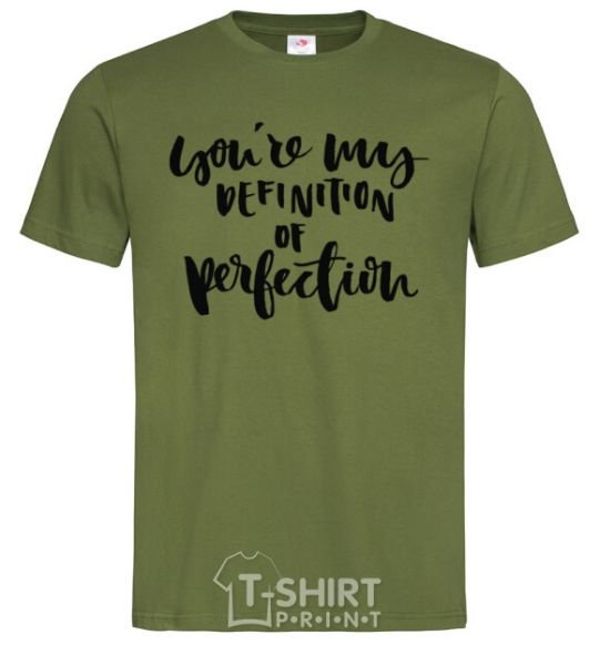 Men's T-Shirt You are my definition of perfection millennial-khaki фото