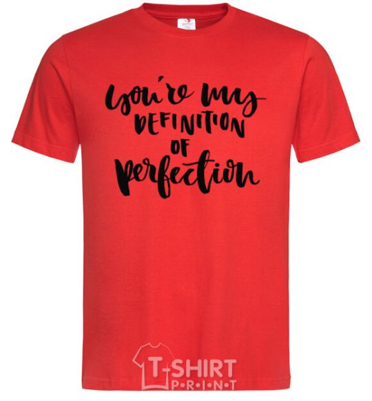 Men's T-Shirt You are my definition of perfection red фото