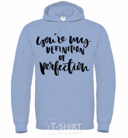 Men`s hoodie You are my definition of perfection sky-blue фото