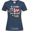 Women's T-shirt If i know what is love it is because of you navy-blue фото