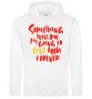 Men`s hoodie Something tells me i am going to love you forever White фото