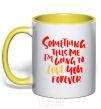 Mug with a colored handle Something tells me i am going to love you forever yellow фото