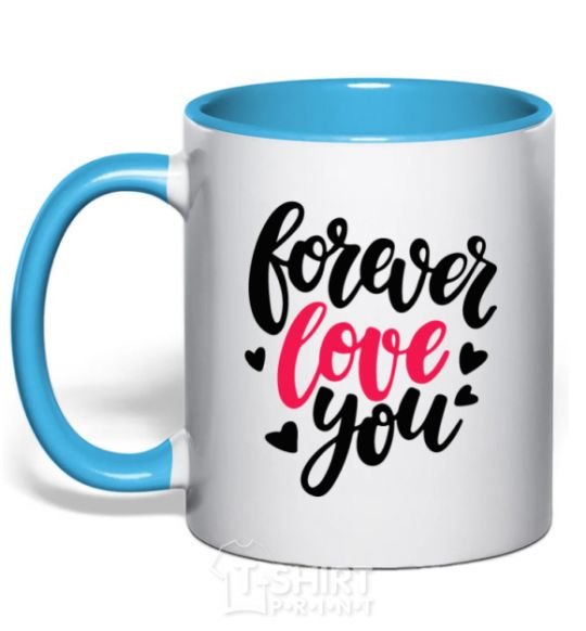 Mug with a colored handle Forever love you sky-blue фото