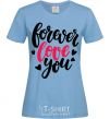 Женская футболка Forever love you Голубой фото