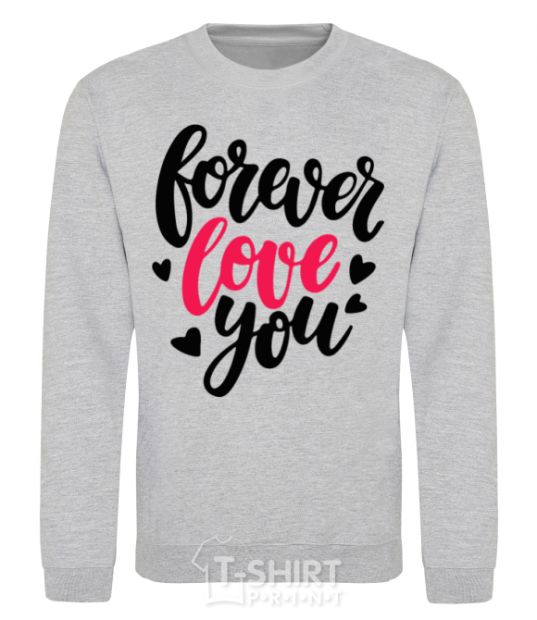Sweatshirt Forever love you sport-grey фото