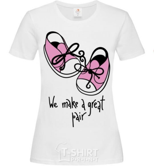 Women's T-shirt We make a great pair she White фото