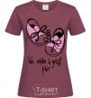 Women's T-shirt We make a great pair she burgundy фото