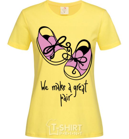 Women's T-shirt We make a great pair she cornsilk фото