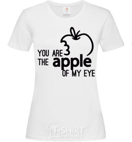 Women's T-shirt You are like apple of my eye White фото