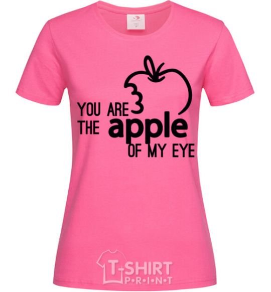 Women's T-shirt You are like apple of my eye heliconia фото