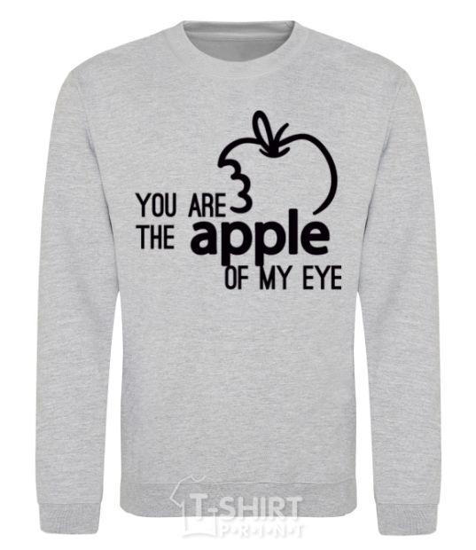 Sweatshirt You are like apple of my eye sport-grey фото