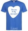 Men's T-Shirt You are in my heart royal-blue фото