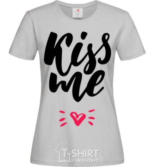 Women's T-shirt Kiss me heart grey фото