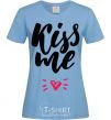 Women's T-shirt Kiss me heart sky-blue фото