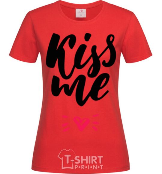 Women's T-shirt Kiss me heart red фото