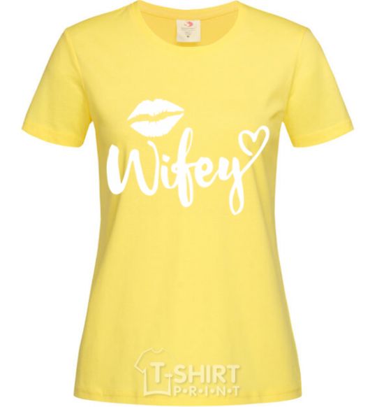 Women's T-shirt Wifey cornsilk фото