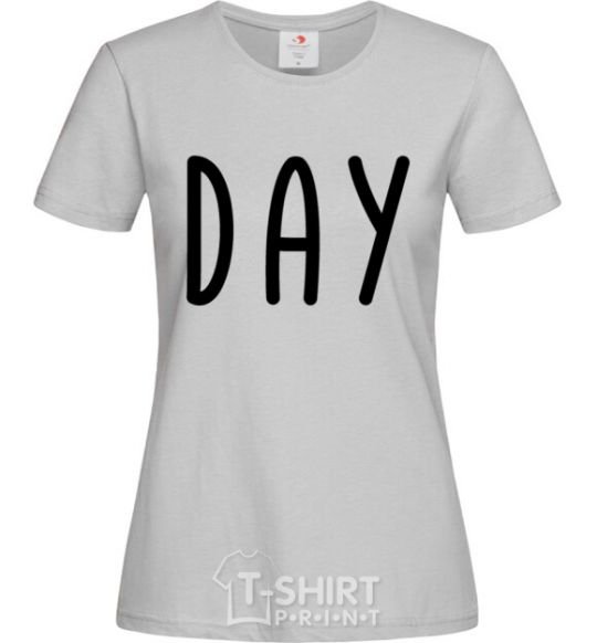 Women's T-shirt Day grey фото