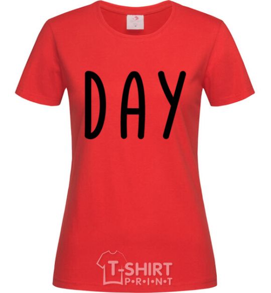 Women's T-shirt Day red фото