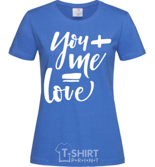 Women's T-shirt You and me love girl royal-blue фото