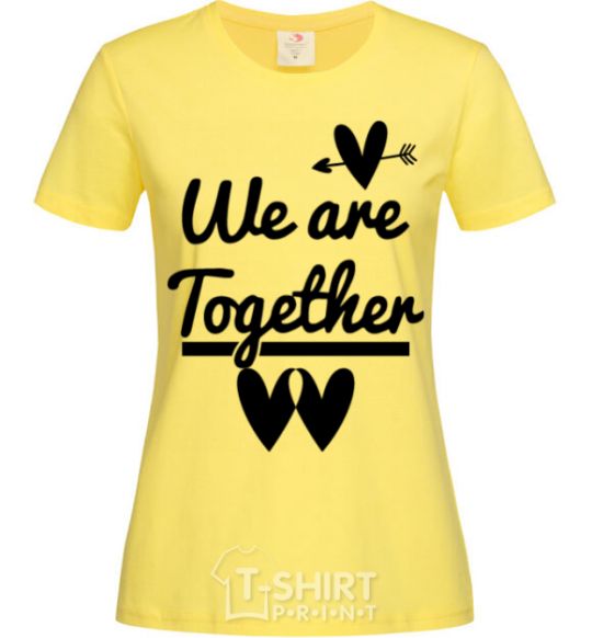 Women's T-shirt We are together black cornsilk фото