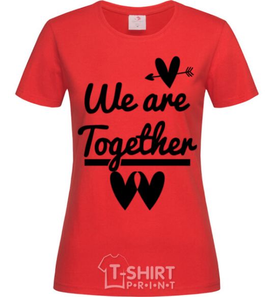 Women's T-shirt We are together black red фото