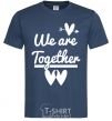 Men's T-Shirt We are together white navy-blue фото