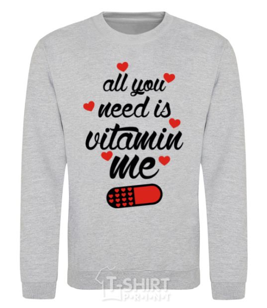 Sweatshirt ALL YOU NEED IS VITAMIN ME sport-grey фото