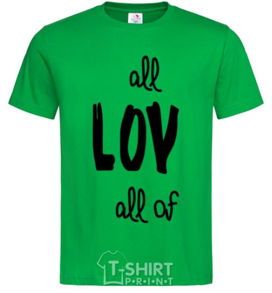 Men's T-Shirt All of me loves kelly-green фото