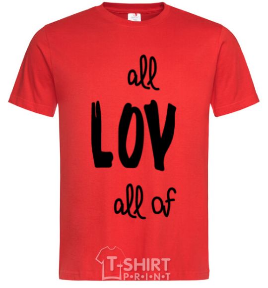 Men's T-Shirt All of me loves red фото