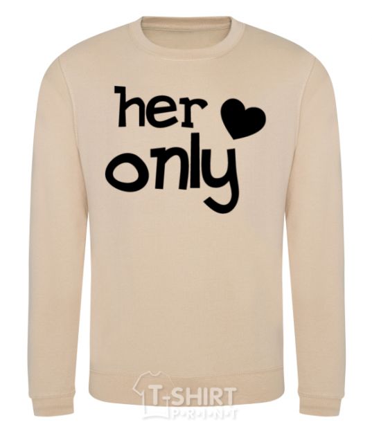 Sweatshirt Her only love sand фото